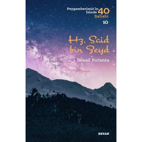 Hz. Said bin Zeyd - Peygamberimizin İzinde 40 Sahabi - 10