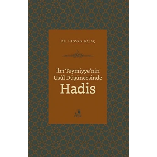 İbn Teymiyyenin Usul Düşüncesinde Hadis