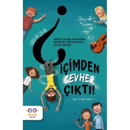 İçimden Cevher Çıktı!