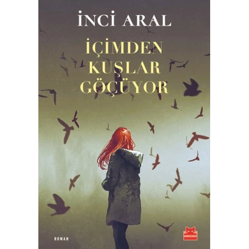İçimden Kuşlar Göçüyor