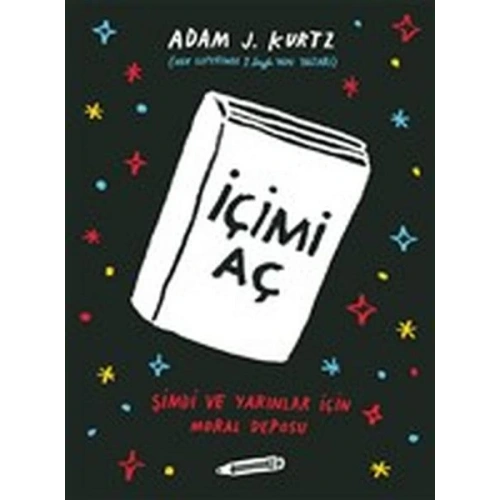 İçimi Aç - Şimdi ve Yarınlar İçin Moral Deposu