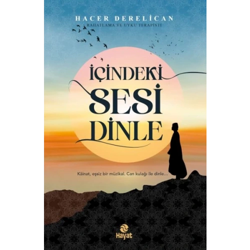 İçindeki Sesi Dinle