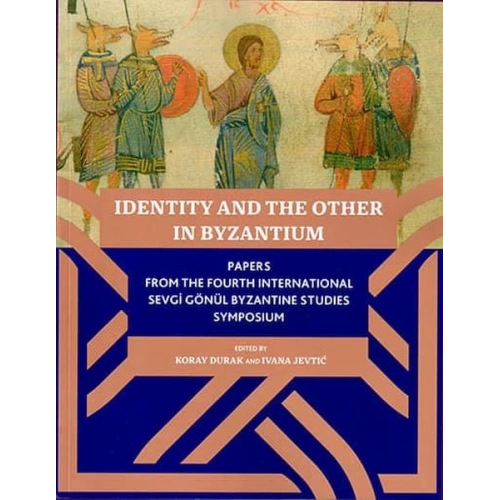 Identıty And The Other In Byzantıum