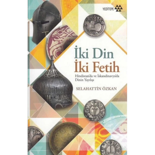 İki Din İki Fetih - Hindistanda ve İskandinavyada Dinin Yayılışı