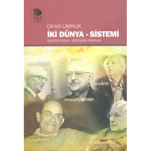 İki Dünya Sistemi  Modern Dünya Sisteminin Sınırları