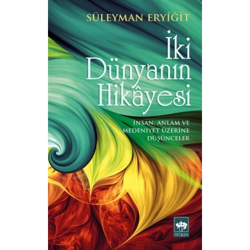 İki Dünyanın Hikayesi