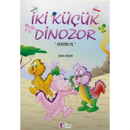 İki Küçük Dinozor - Kendin Ol