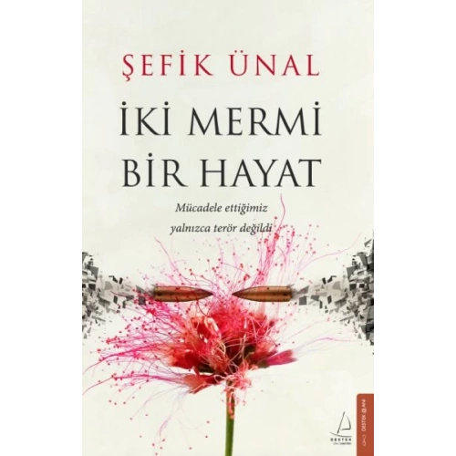 İki Mermi Bir Hayat