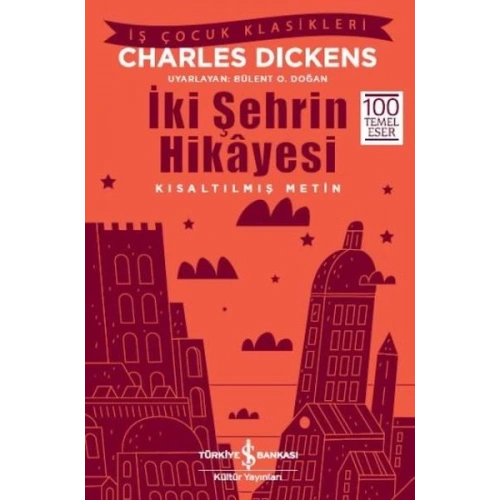İki Şehrin Hikayesi (Kısaltılmış Metin)