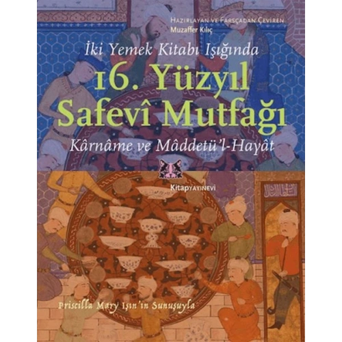 İki Yemek Kitabı Işığında 16. Yüzyıl Safevi Mutfağı