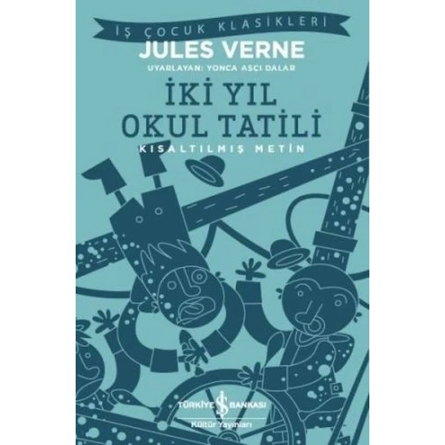 İki Yıl Okul Tatili (Kısaltılmış Metin)