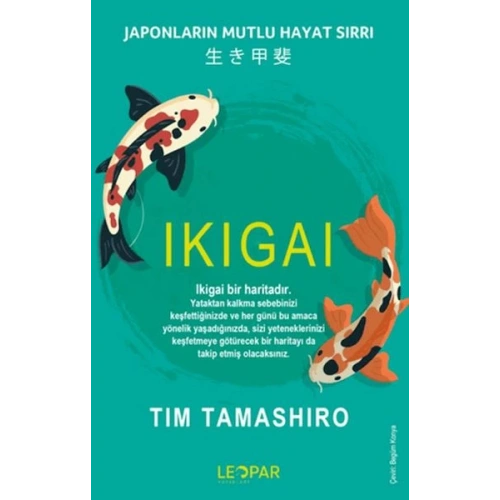 Ikıgaı - Japonların Mutlu Hayat Sırrı