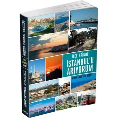 İlçelerinde İstanbulu Arıyorum