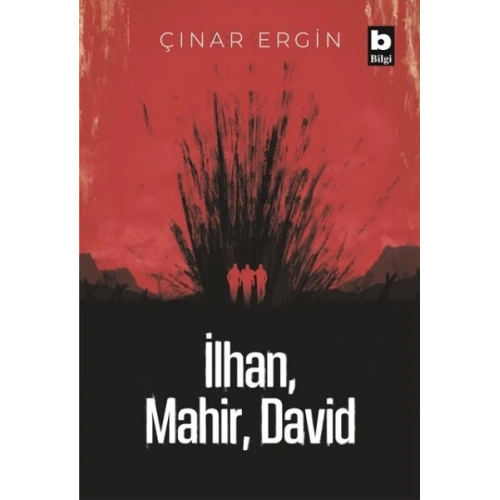 İlhan, Mahir, David