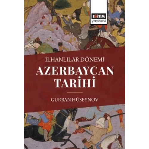 İlhanlılar Dönemi Azerbaycan Tarihi