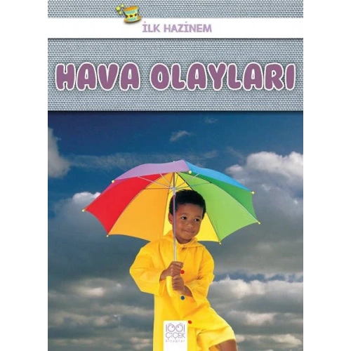 İlk Hazinem - Hava Olayları