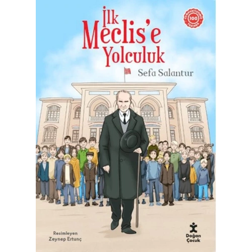 İlk Meclise Yolculuk