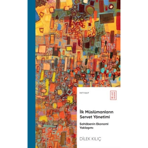 İlk Müslümanların Servet Yönetimi
