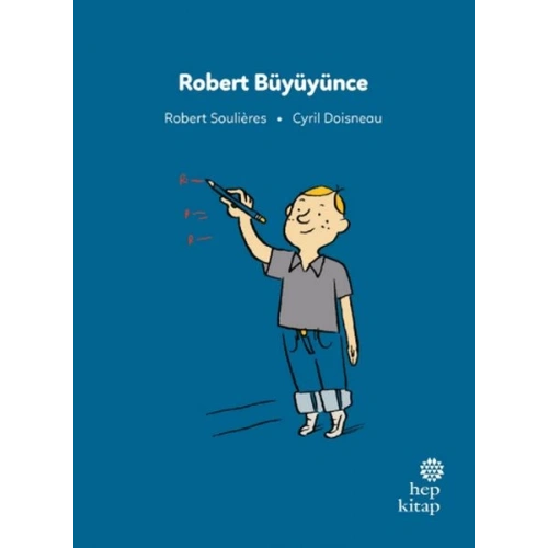 İlk Okuma Hikâyeleri: Robert Büyüyünce