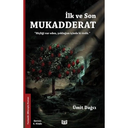 İlk ve Son Mukadderat