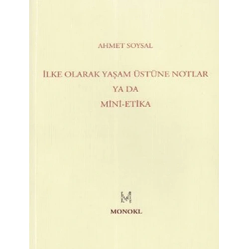 İlke Olarak Yaşam Üstüne Notlar ya da Mini-Etika