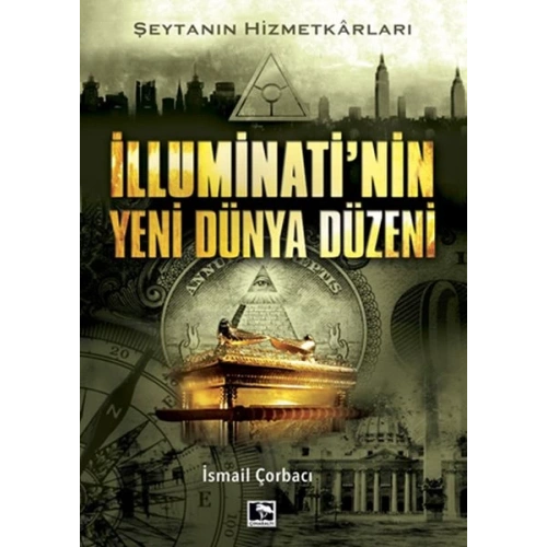 İlluminatinin Yeni Dünya Düzeni - Şeytanın Hizmetkarları