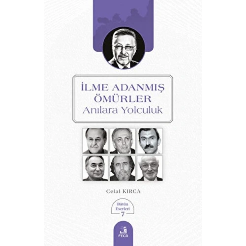 İlme Adanmış Ömürler