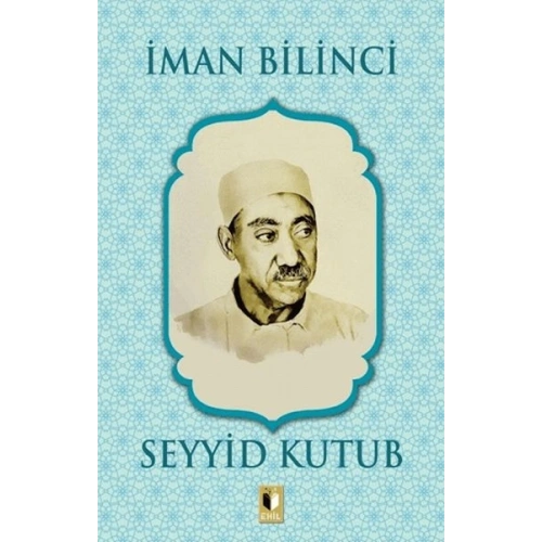 İman Bilinci - Seyyid Kutub