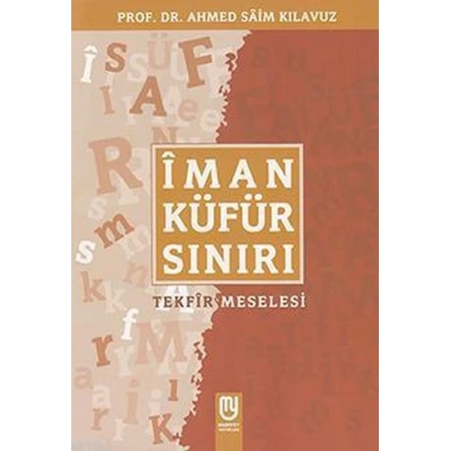 Îman Küfür Sınırı; Tekfir Meselesi