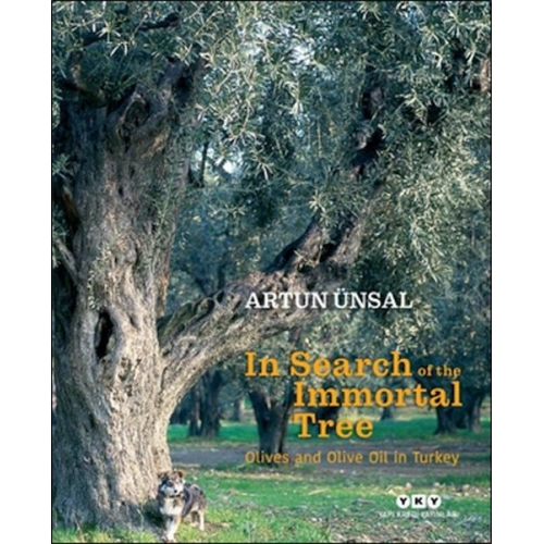 In Search Of The Immortal Tree/ Olives and Olive Oil in Turkey (Ölmez Ağacın Peşinde-İngilizce)