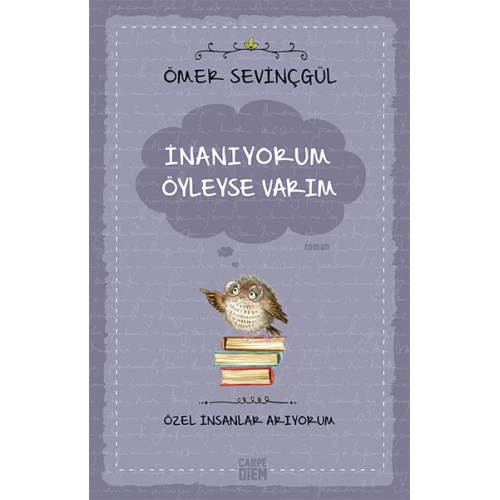 İnanıyorum Öyleyse Varım (Özel İnsanlar Arıyorum)