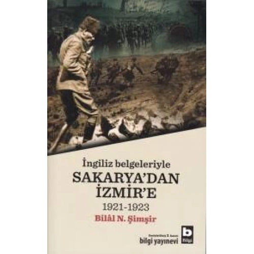 İngiliz Belgeleriyle Sakaryadan İzmire (1921-1923)