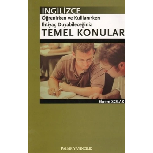 İngilizce Öğrenirken ve Kullanırken İhtiyaç Duyabileceğiniz Temel Konular