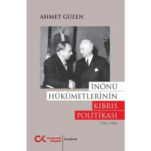 İnönü Hükümetlerinin Kıbrıs Politikası (1961 - 1965)