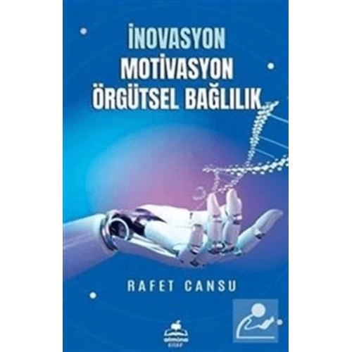 İnovasyon Mativasyon Örgütsel Bağlılık