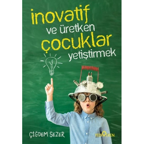 İnovatif Ve Üretken Çocuklar Yetiştirmek