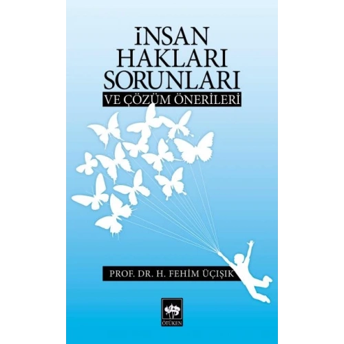 İnsan Hakları Sorunları ve Çözüm Önerileri