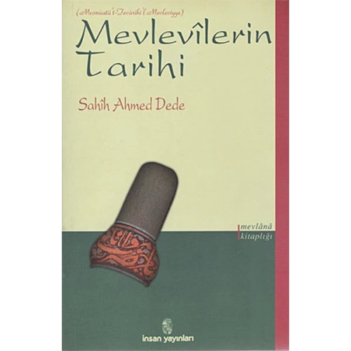 İnsan Mevlevilerin Tarihi
