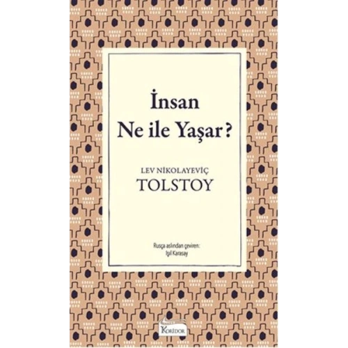 İnsan Ne İle Yaşar (Bez Ciltli)