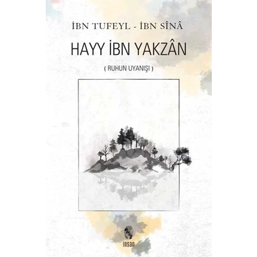 İnsan Ruhun Uyanışı Hayy İbn Yakzan