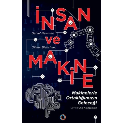 İnsan ve Makine - Makinelerle Ortaklığımızın Geleceği