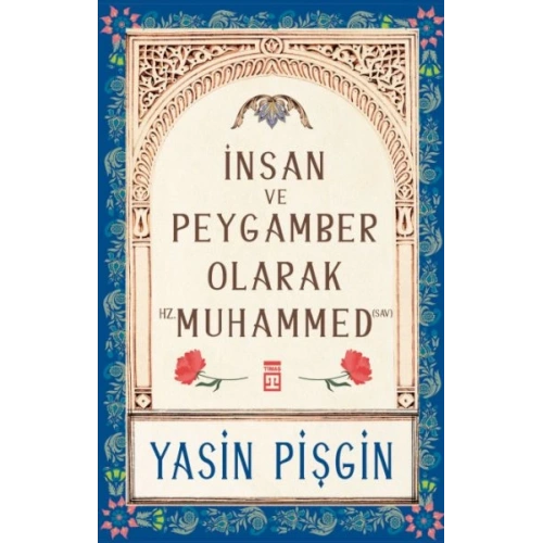 İnsan ve Peygamber olarak Hz. Muhammed (sav)