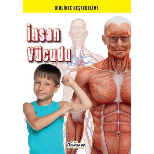 İnsan Vücudu - Birlikte Keşfedelim