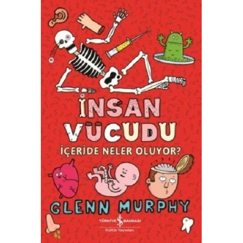 İnsan Vücudu - İçeride Neler Oluyor?