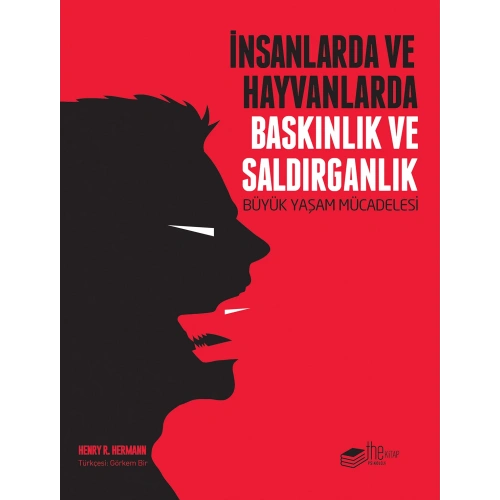 İnsanlarda ve Hayvanlarda Baskınlık ve Saldırganlık - Büyük Yaşam Mücadelesi