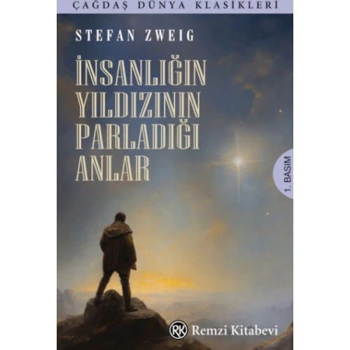 İnsanlığın Yıldızının Parladığı Anlar