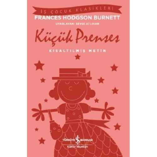 İş Çocuk Klasikleri -Küçük Prenses-Kısaltılmış Metin