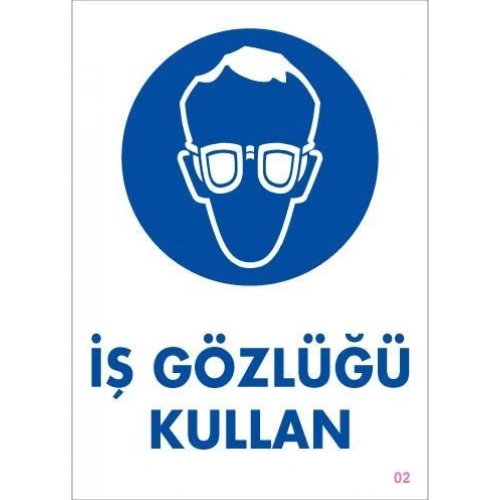 İş Gözlüğü Kullan Uyarı Levhası 25x35 KOD:2