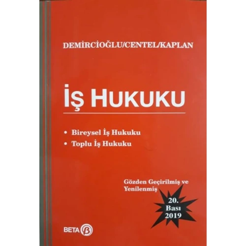 İş Hukuku (Bireysel İş Hukuku - Toplu İş Hukuku)