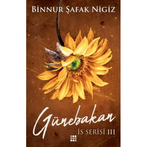 İs Serisi 3 - Günebakan (Ciltli)